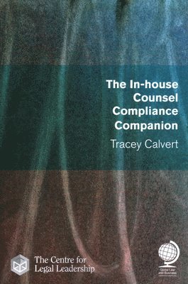 bokomslag In-house Counsel Compliance Companion