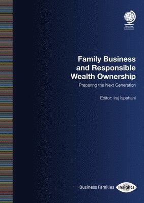 Iraj Ispahani - Family Business and Responsible Wealth Ownership, Häftad