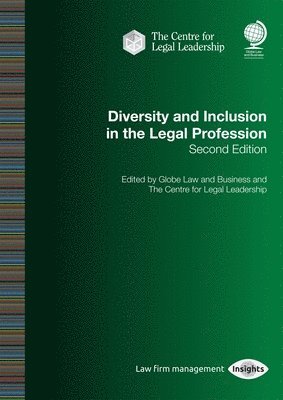 Diversity and Inclusion in the Legal Profession 1