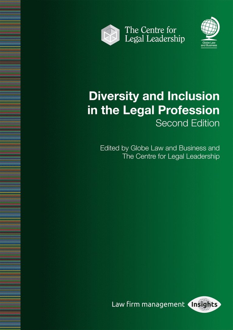 Globe Law and Business and The Centre for Legal Leadership, Glo and The Centre for Legal Leadership - Diversity and Inclusion in the Legal Profession, Häftad