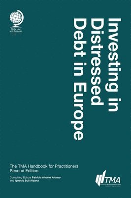 Investing in Distressed Debt in Europe, Second Edition 1