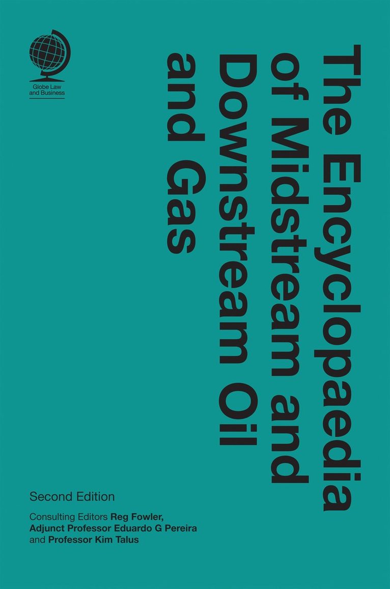 Reg Fowler, Eduardo G. Pereira, Eduardo G Pereira, Kim Talus - Encyclopaedia of Midstream and Downstream Oil and Gas, Inbunden