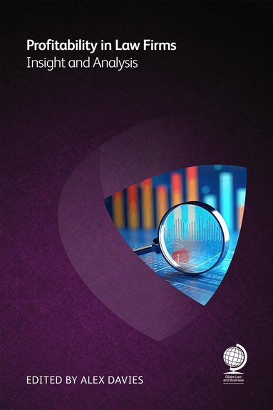Toby Brown, Steven Campbell, Tim Corcoran, Mark Santiago, Shaun Jardine, Richard Brzakala, Stuart Dodds, Phil Nixon, Wayne Hassay, Madhav Srinivasan, Richard Martin, John McCarthy, Jack Kingston, Michelle Peters, Mitch Spradlin - Profitability in Law Firms, Häftad