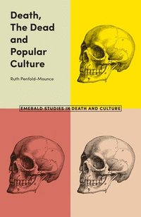 bokomslag Death, The Dead and Popular Culture