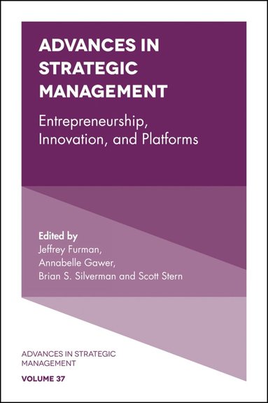 Jeffrey Furman, Annabelle Gawer, Brian S. Silverman, Scott Stern - Entrepreneurship, Innovation, and Platforms, Inbunden
