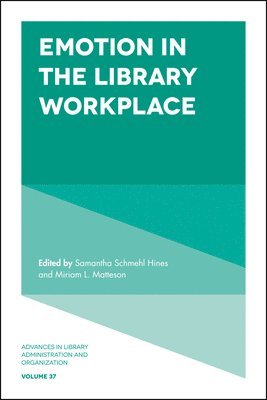 Emotion in the Library Workplace 1