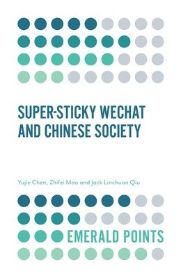 bokomslag Super-sticky WeChat and Chinese Society