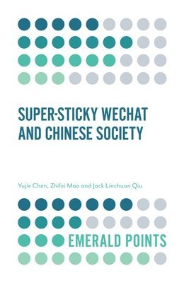 Super-sticky WeChat and Chinese Society 1