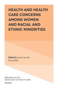bokomslag Health and Health Care Concerns among Women and Racial and Ethnic Minorities