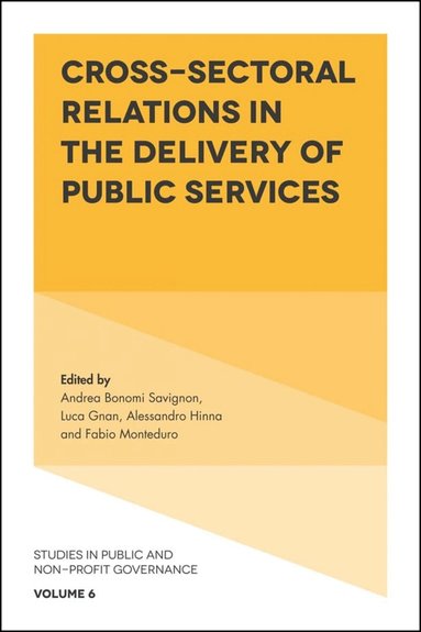 Andrea Bonomi Savignon, Luca Gnan, Alessandro Hinna, Fabio Monteduro - Cross-Sectoral Relations in the Delivery of Public Services, Inbunden