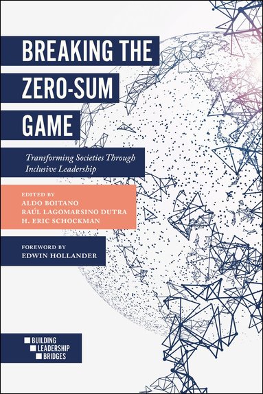 Aldo Boitano, Raúl Lagomarsino Dutra, H. Eric Schockman - Breaking the Zero-Sum Game, Häftad