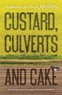 bokomslag Custard, Culverts and Cake
