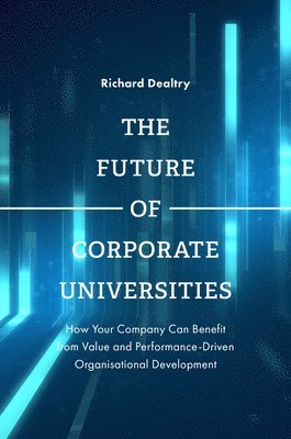 The Future of Corporate Universities 1