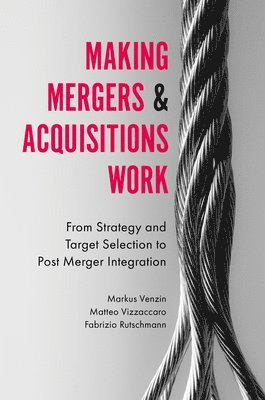 Making Mergers and Acquisitions Work 1