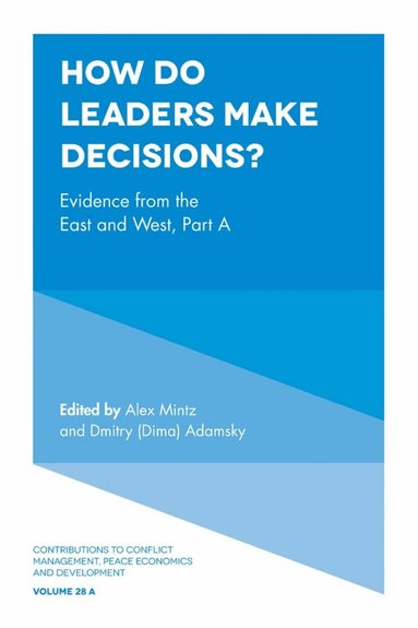 Alex Mintz, Dmitry (Dima) Adamsky - How Do Leaders Make Decisions?, Inbunden