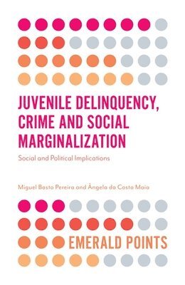 Juvenile Delinquency, Crime and Social Marginalization 1