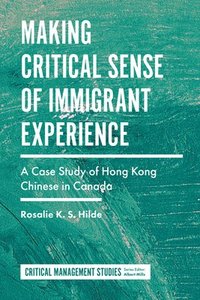 bokomslag Making Critical Sense of Immigrant Experience