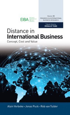 Alain Verbeke, Jonas Puck, Rob van Tulder, Canada) Verbeke, Alain (University of Calgary, Austria) Puck, Jonas (WU Vienna, The Netherlands) van Tulder, Rob (RSM Erasmus University - Distance in International Business, Inbunden
