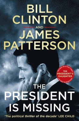 President Bill Clinton, James Patterson - President is Missing, Häftad