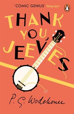 P.G. Wodehouse - Thank You, Jeeves, Häftad