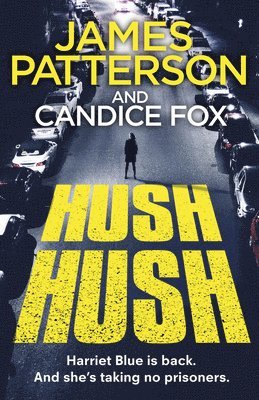 James Patterson, Candice Fox - Hush Hush, Häftad