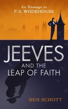 Ben Schott - Jeeves and the Leap of Faith, Häftad