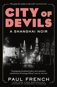 bokomslag City of Devils: A Shanghai Noir