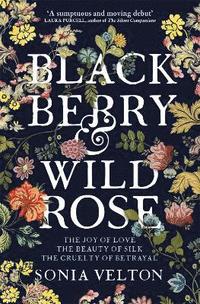 bokomslag Blackberry and Wild Rose