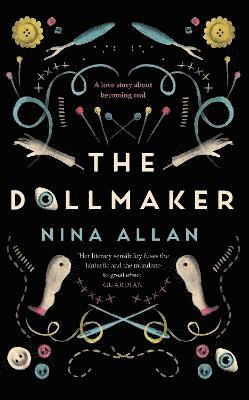 Nina Allan - Allan, N: The Dollmaker, Inbunden