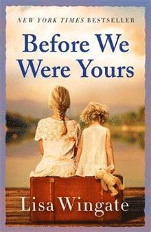 Lisa Wingate - Before We Were Yours, Häftad