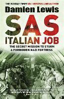 bokomslag SAS Italian Job: The Secret Mission to Storm a Forbidden Nazi Fortress