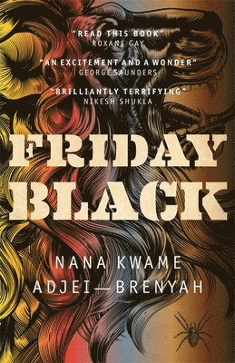 Nana Kwame Adjei-Brenyah - Friday Black, Häftad