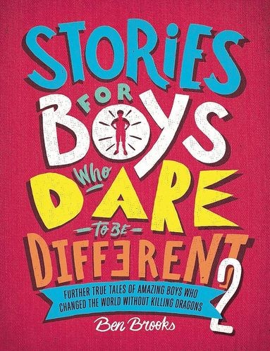 Ben Brooks - Stories for Boys Who Dare to be Different, Inbunden