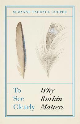Suzanne Fagence Cooper - To See Clearly, Inbunden