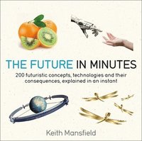 bokomslag The Future in Minutes