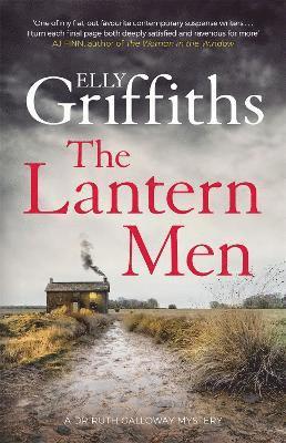 Elly Griffiths - Lantern Men, Inbunden