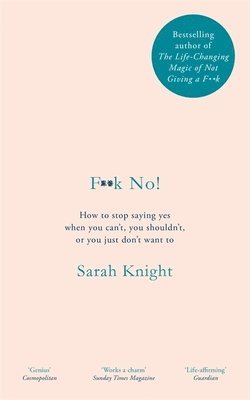 Sarah Knight - F**k No!, Inbunden
