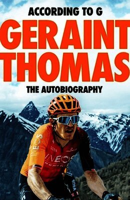 Geraint Thomas, Tom Fordyce - According to G, Häftad