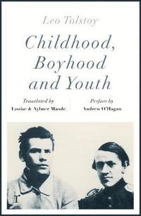 bokomslag Childhood, Boyhood and Youth (riverrun editions)