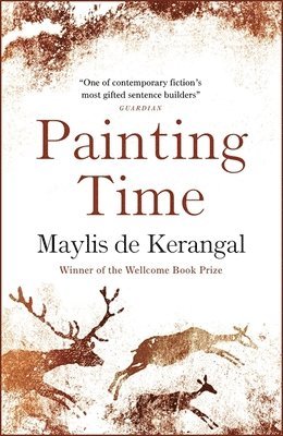 Maylis de Kerangal - Painting Time, Häftad