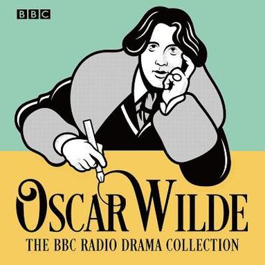 bokomslag Oscar Wilde BBC Radio Drama Collection