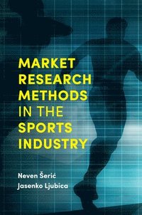 bokomslag Market Research Methods in the Sports Industry