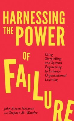 Harnessing the Power of Failure 1