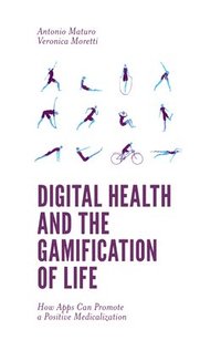 bokomslag Digital Health and the Gamification of Life