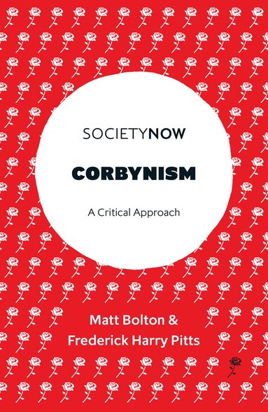 Matt Bolton, Frederick Harry Pitts - Corbynism, Häftad