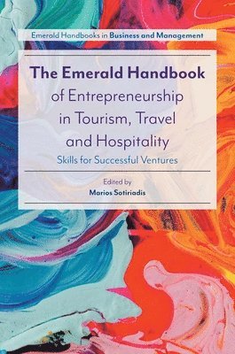 bokomslag Emerald Handbook of Entrepreneurship in Tourism, Travel and Hospitality