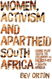 bokomslag Women, Activism and Apartheid South Africa