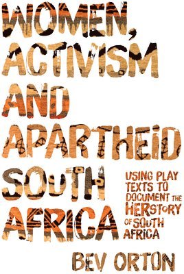 bokomslag Women, Activism and Apartheid South Africa