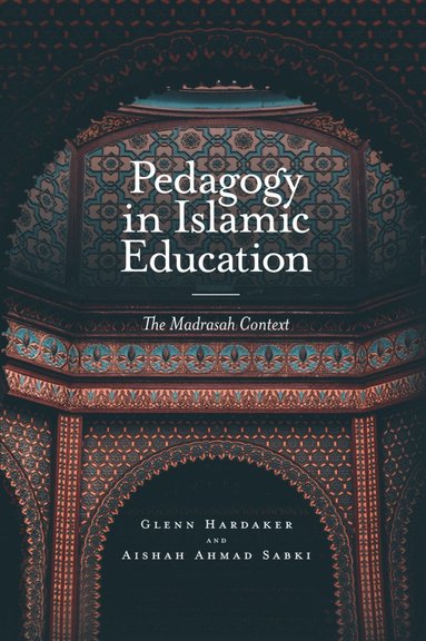 bokomslag Pedagogy in Islamic Education