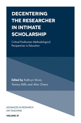 bokomslag Decentering the Researcher in Intimate Scholarship